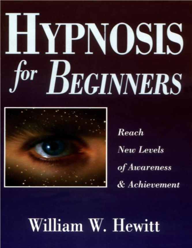 Hypnosis for beginners: reach new levels of awareness & achievement